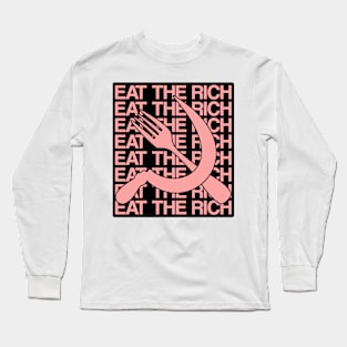 Eat The Rich Long Sleeve T-Shirt